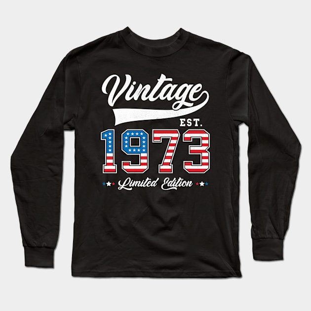 50th Birthday Patriotic Vintage 1973 USA Flag 4th of July Long Sleeve T-Shirt by BramCrye